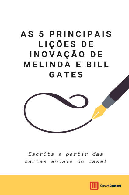 As 5 principais lições de inovação de Melinda e Bill Gates