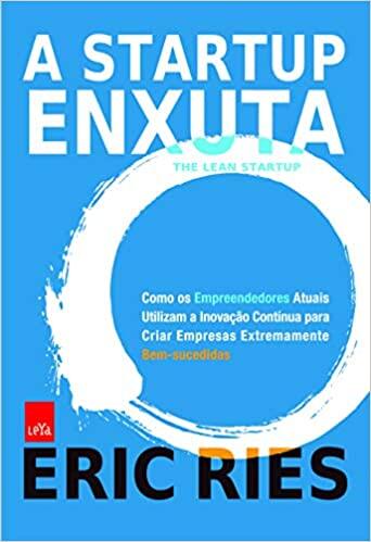 A Startup Enxuta A Startup Enxuta