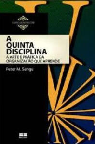 A Quinta Disciplina A Quinta Disciplina