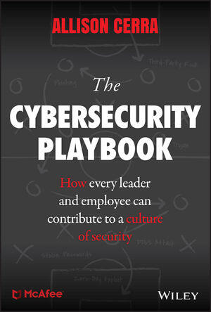 The Cybersecurity Playbook - How Every Leader and Employee C