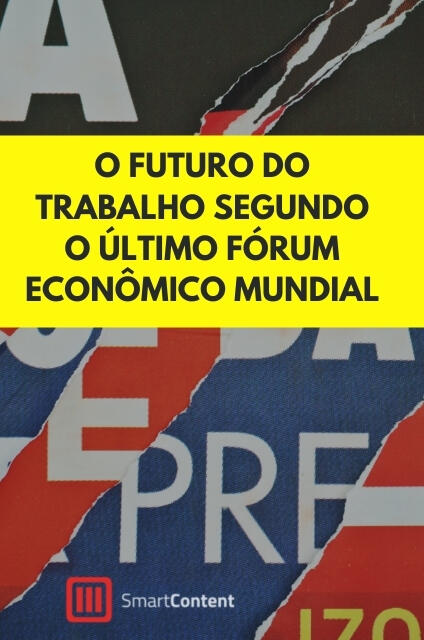 O futuro do trabalho -  Fórum Econômico Mundial 2020