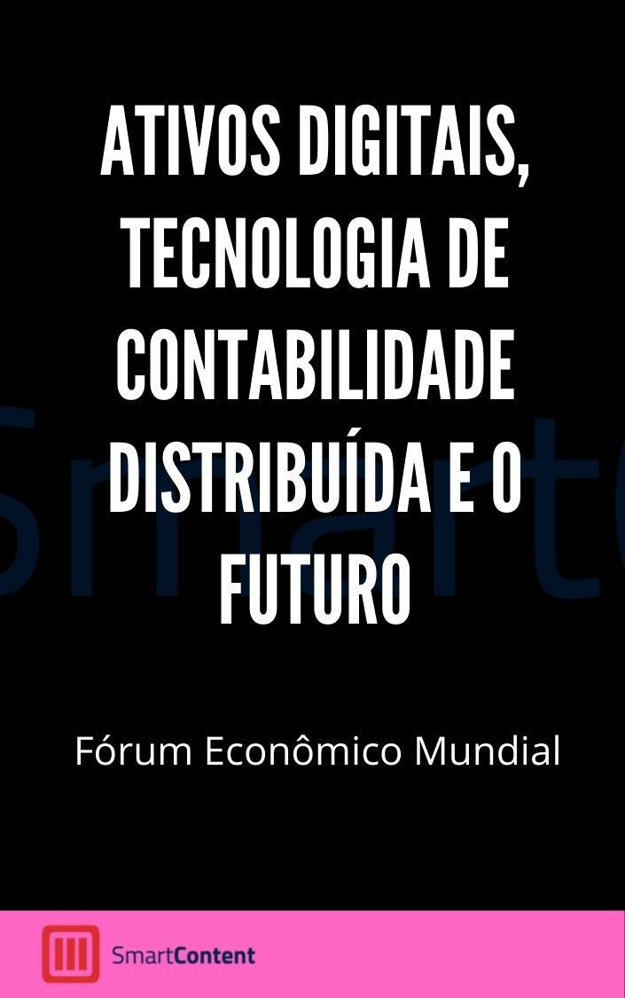 Ativos digitais, tecnologia de contabilidade e o futuro