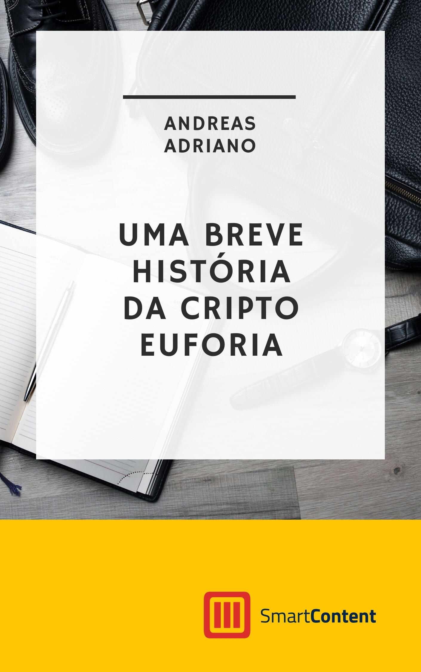 Uma Breve História da Cripto Euforia Uma Breve História da Cripto Euforia