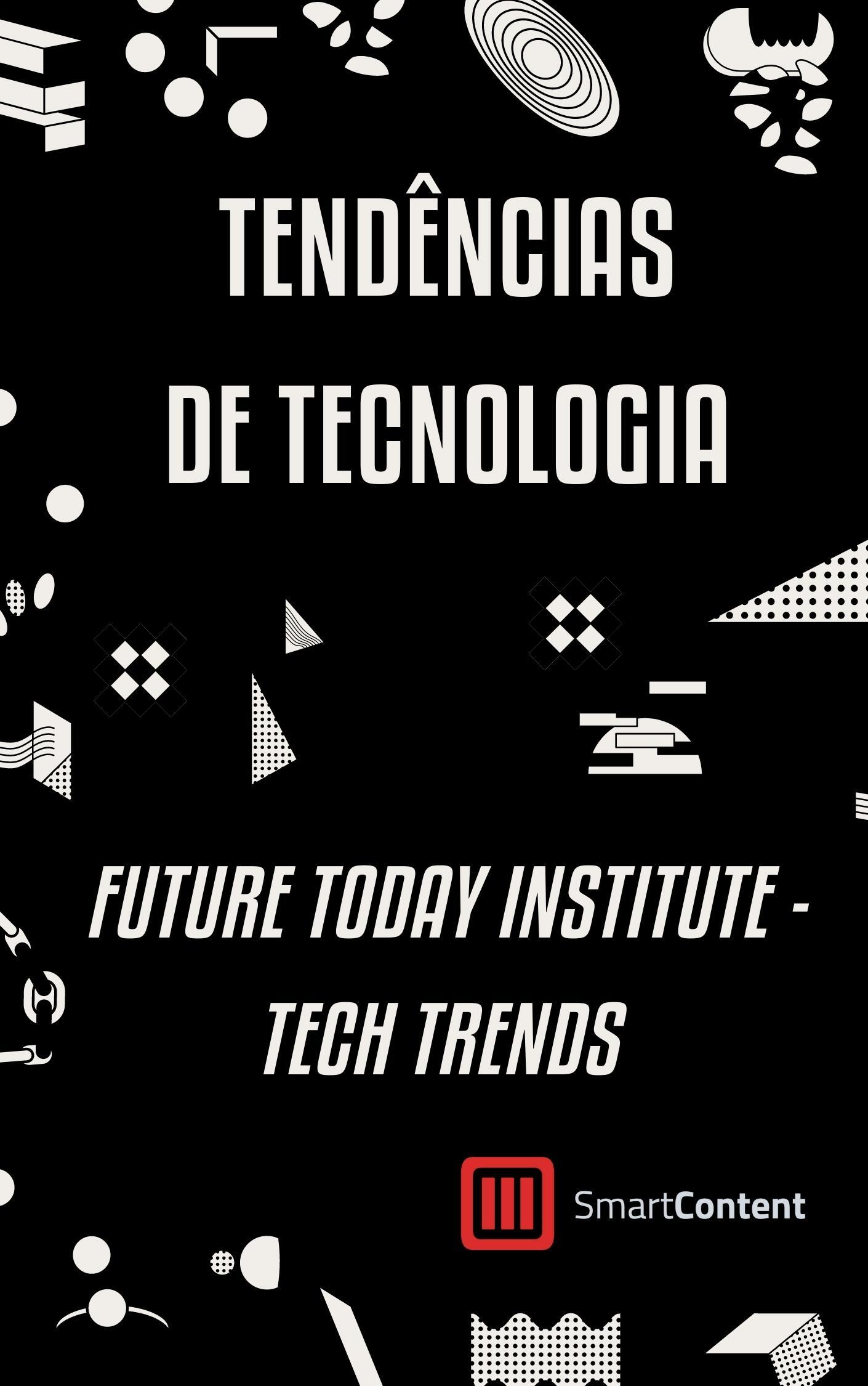 Tendências de Tecnologia do Future Today Institute - 2020