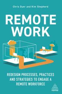 Remote Work - Redesign Processes, Practices and Strategies Remote Work - Redesign Processes, Practices and Strategies