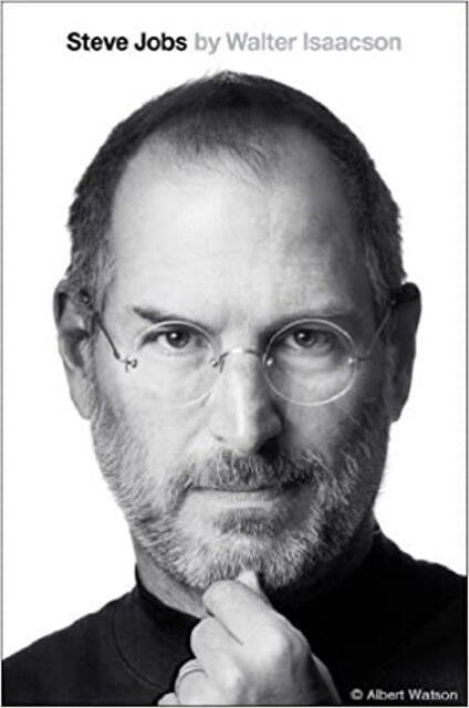 Steve Jobs: A Biography by Walter Isaacson