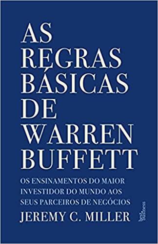 As Regras Básicas de Warren Buffett As Regras Básicas de Warren Buffett