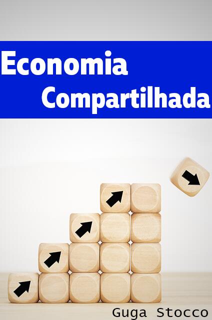 Economia Compartilhada Economia Compartilhada